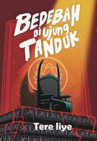 Image of Bedebah di ujung tanduk / Tere Liye
