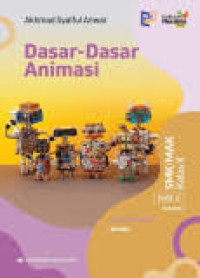 Image of DASAR-DASAR ANIMASI SMK/MAK KELAS 10 VOL.1/  KM REVISI